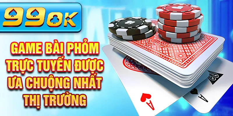 Game bài Phỏm trực tuyến được ưa chuộng nhất thị trường Game bài Phỏm trực tuyến được ưa chuộng nhất thị trường