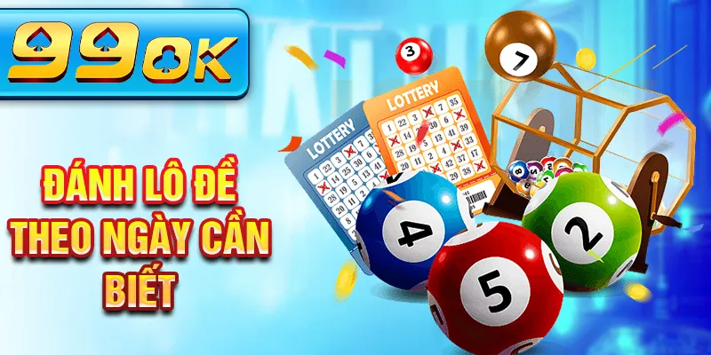 Đánh lô đề theo ngày cần biết
